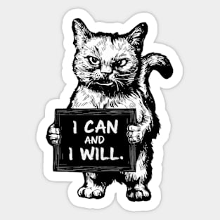 I Can And I Will Sticker